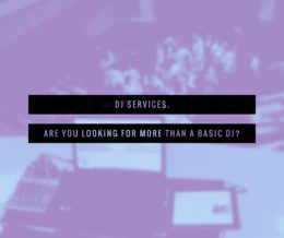 DJ Services – Are you looking for more than a basic DJ?